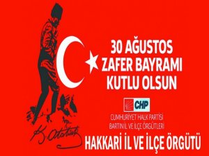 Hakkari CHP'den 30 Ağustos Zafer Bayramı Mesajı