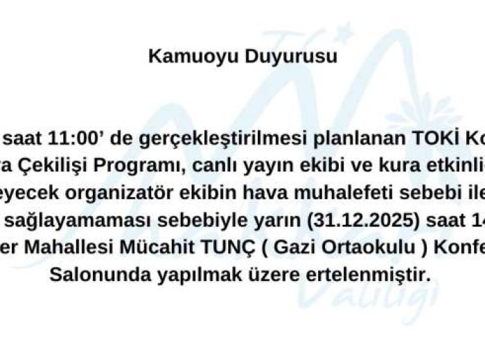 TOKİ Konutları kura çekilişi ertelendi