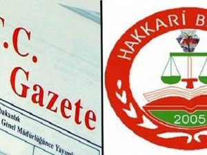 Hakkari ve 11 ilin Barosundan KHK tepkisi!