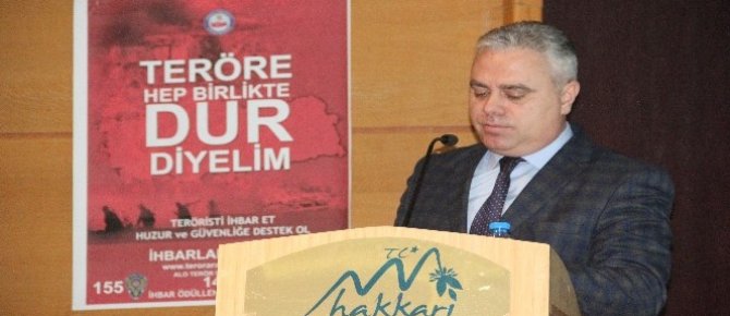 Hakkari’de teröre hep birlikte dur diyelim semineri